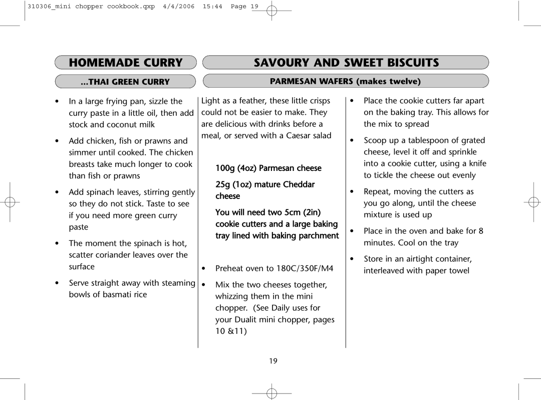 Dualit 310306 instruction manual Homemade Curry Savoury and Sweet Biscuits, Thai Green Curry, Parmesan Wafers makes twelve 