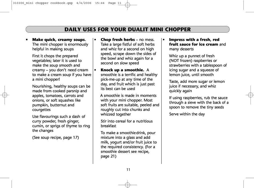 Dualit 310306 instruction manual Daily Uses For Your Dualit Mini Chopper, See soup recipe, page 