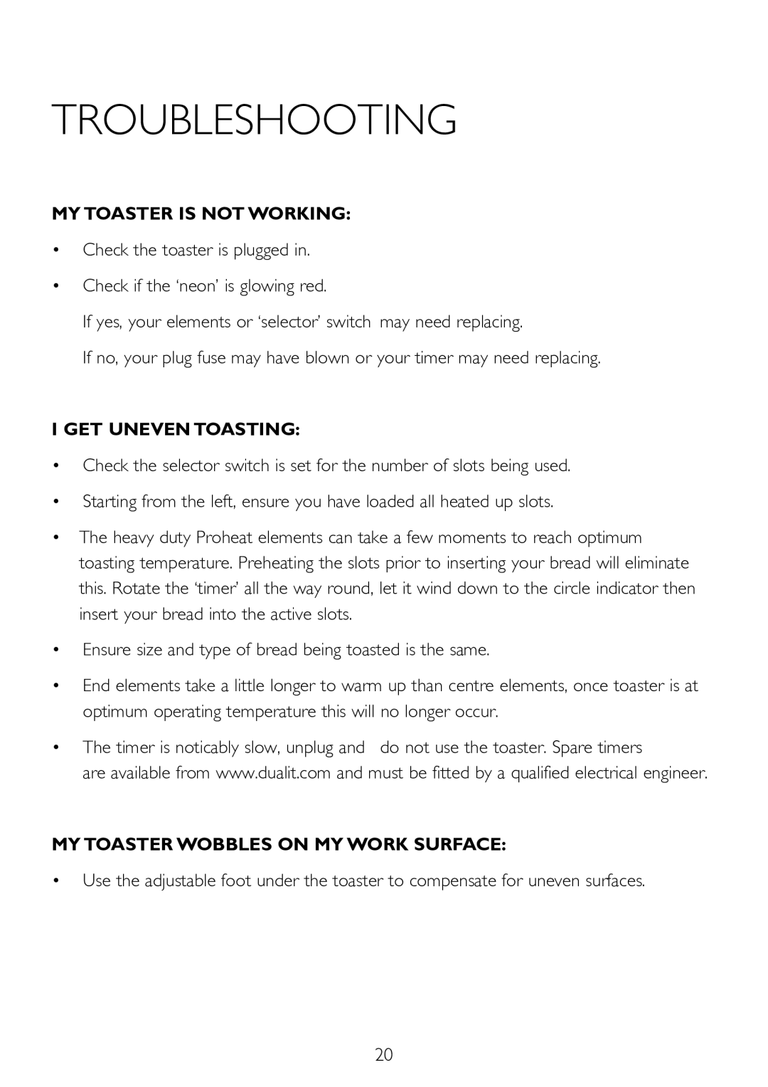 Dualit 27169, 47168 TROUBLEShOOTING, My Toaster is not wORkINg, GET Uneven TOASTINg, My Toaster wObbLES on my wORk Surface 