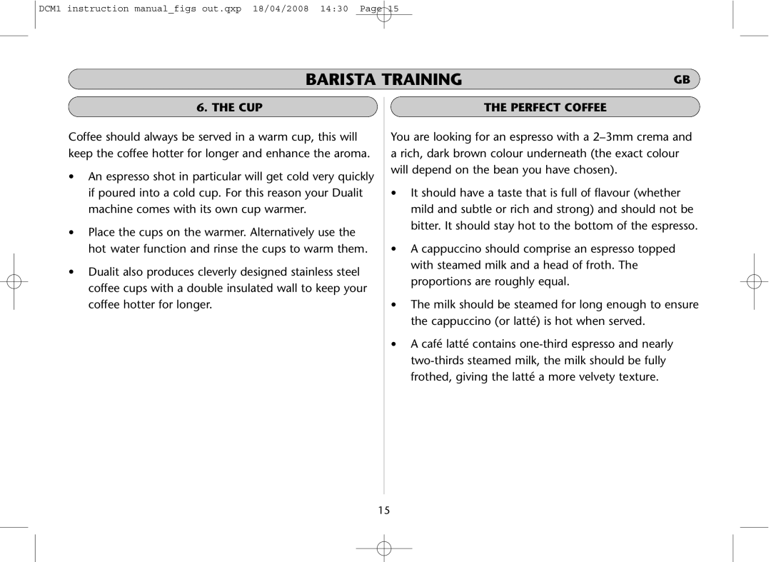 Dualit DCM1 instruction manual Cup, Perfect Coffee 