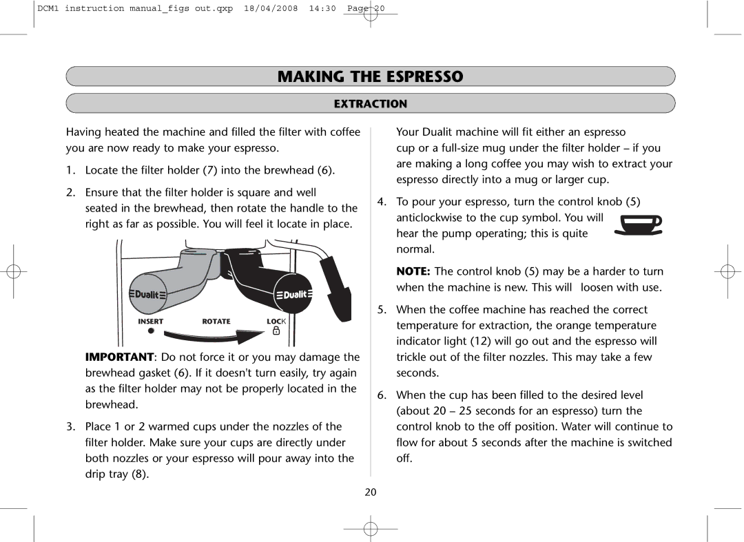 Dualit DCM1 instruction manual Making the Espresso, Extraction 