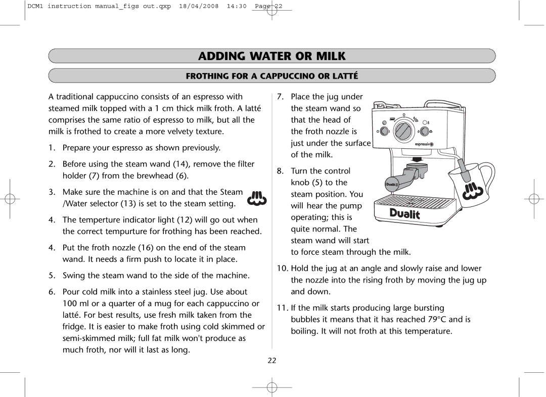 Dualit DCM1 instruction manual Adding Water or Milk, Frothing for a Cappuccino or Latté 