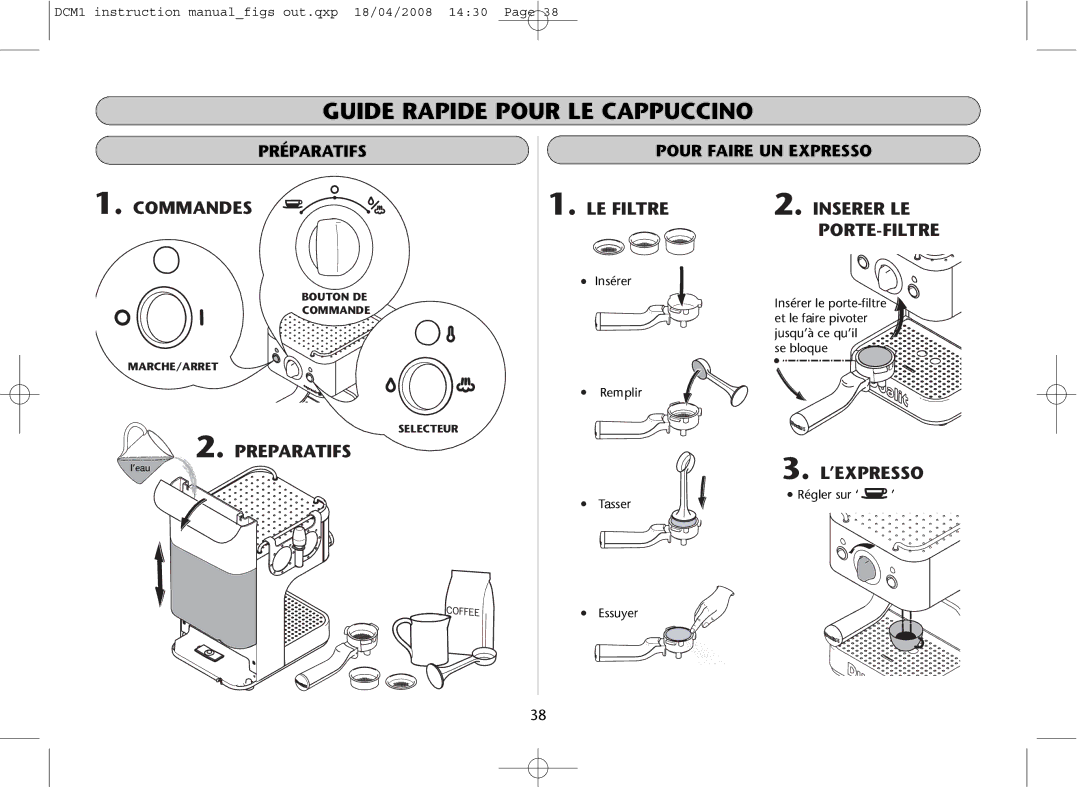 Dualit DCM1 instruction manual Guide Rapide Pour LE Cappuccino, Préparatifs, Pour Faire UN Expresso 