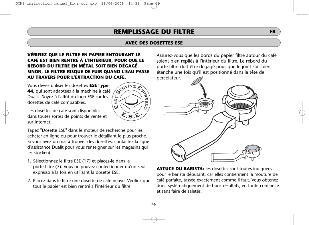 Dualit DCM1 instruction manual Avec DES Dosettes ESE 