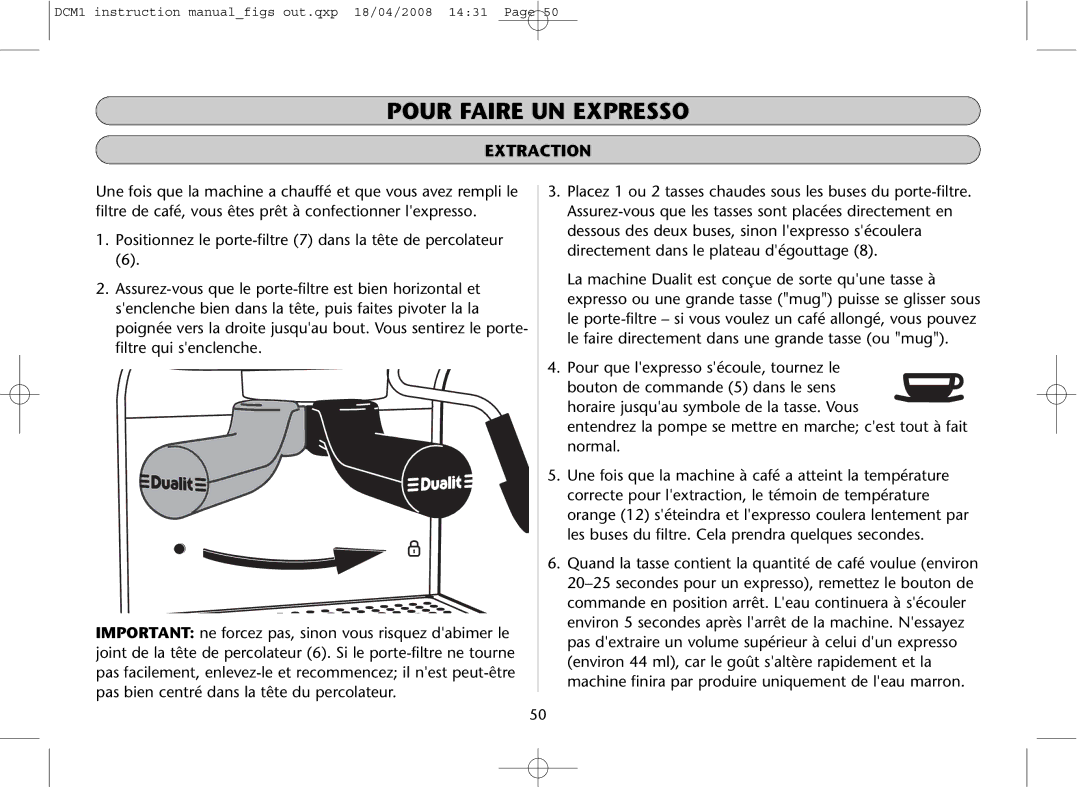 Dualit DCM1 instruction manual Pour Faire UN Expresso, Extraction 