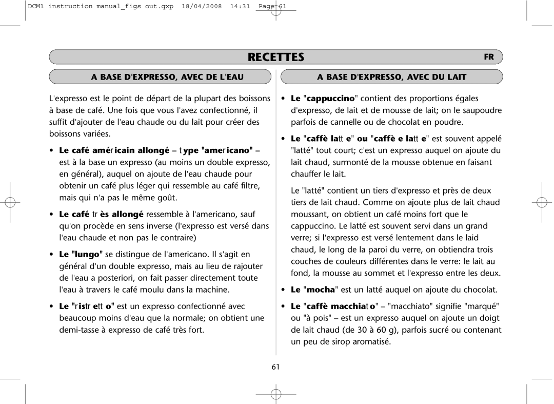 Dualit DCM1 instruction manual Recettes, Base DEXPRESSO, Avec DE Leau, Base DEXPRESSO, Avec DU Lait 