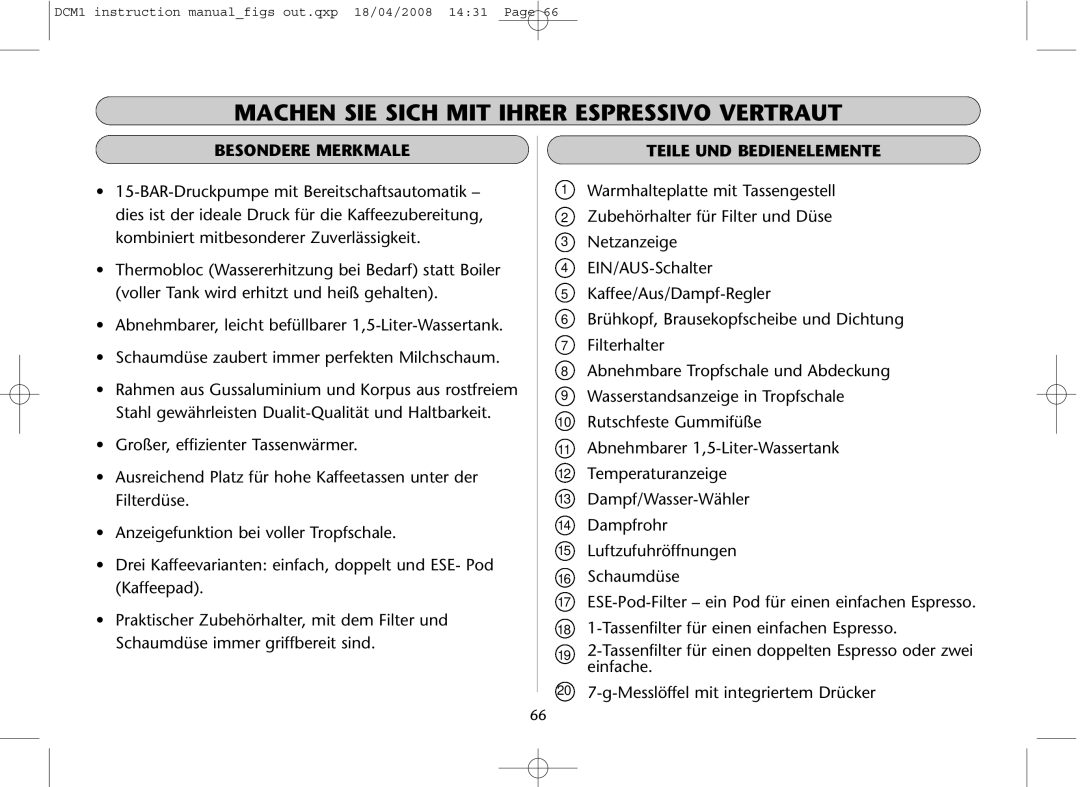 Dualit DCM1 instruction manual Machen SIE Sich MIT Ihrer Espressivo Vertraut, Besondere Merkmale, Teile UND Bedienelemente 