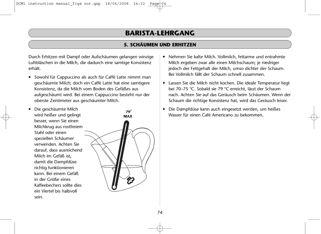 Dualit DCM1 instruction manual Schäumen UND Erhitzen 