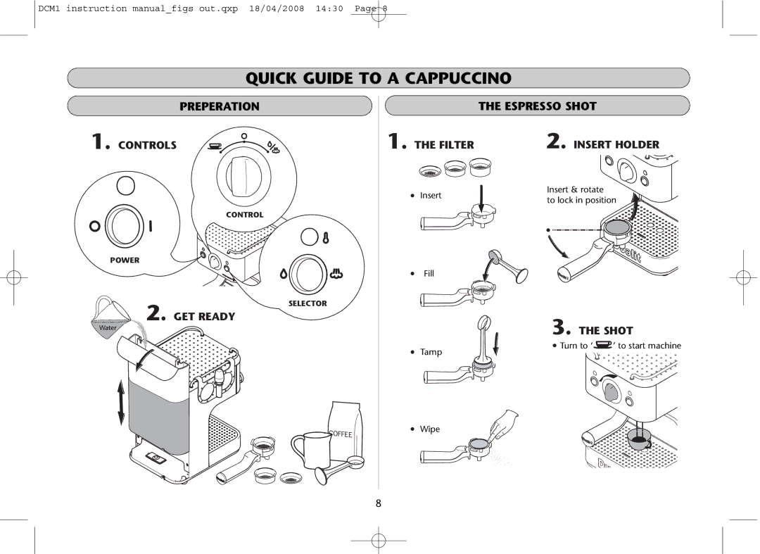 Dualit DCM1 instruction manual Quick Guide to a Cappuccino, Preperation, Espresso Shot 