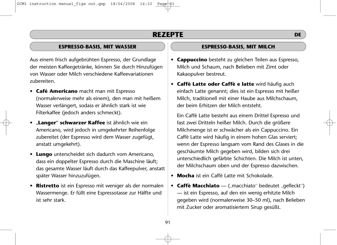 Dualit DCM1 instruction manual Rezepte, ESPRESSO-BASIS, MIT Wasser, ESPRESSO-BASIS, MIT Milch 