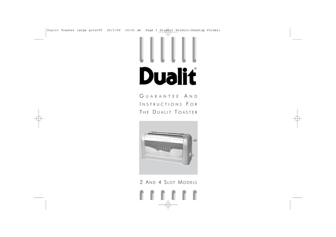 Dualit DUAL TOASTER 2 AND 4 SLOT MODELS, 46245 manual N D 4 S L OT M O D E L S 