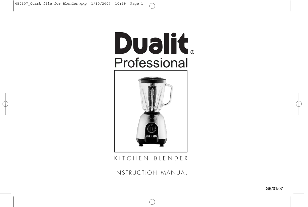 Dualit Kitchen Blender instruction manual T C H E N B L E N D E R I N S T R U C T I O N M a N U a L 