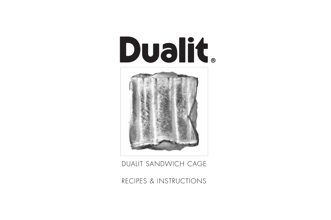 Dualit manual Dualit Sandwich Cage Recipes & Instructions 