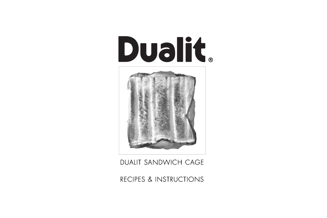 Dualit manual Dualit Sandwich Cage, Recipes & Instructions 