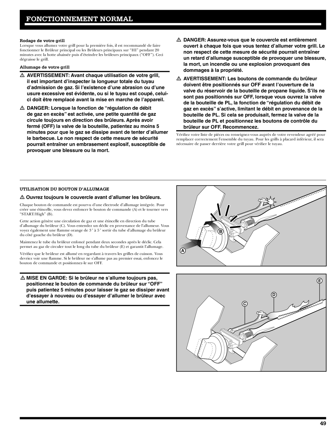 Ducane 5400, Ducane LP Gas Grill, 3400, 20208569 Fonctionnement Normal, Rodage de votre grill, Allumage de votre grill 