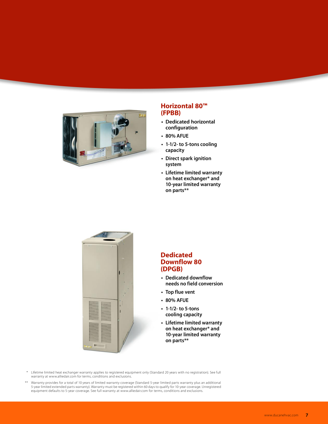Ducane (HVAC) Air Conditioning and Heating Horizontal 80 FPBB, Dedicated Downflow 80 DPGB, Direct spark ignition system 