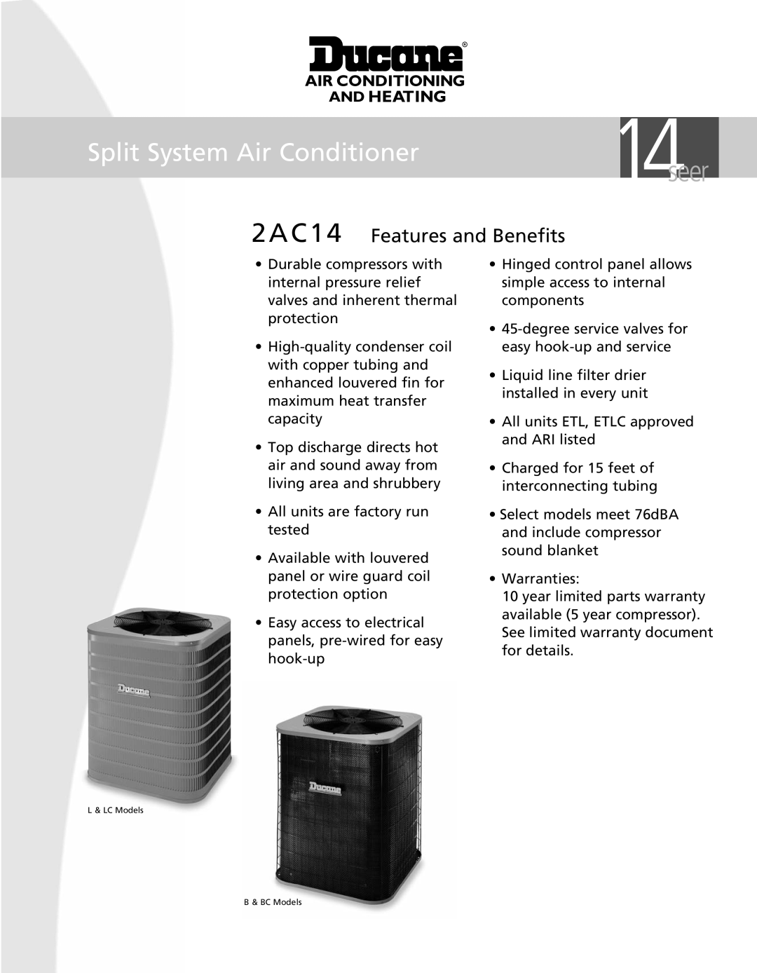 Ducane LC, BC warranty seer, Split System Air Conditioner, 2AC14 Features and Benefits 