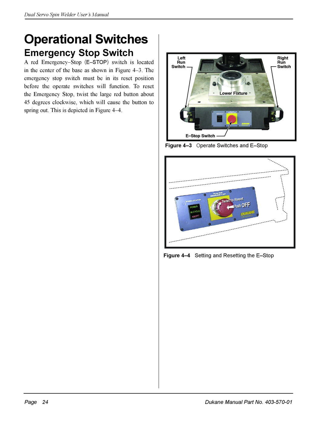 Dukane 403-570-01 user manual Operational Switches, Emergency Stop Switch 