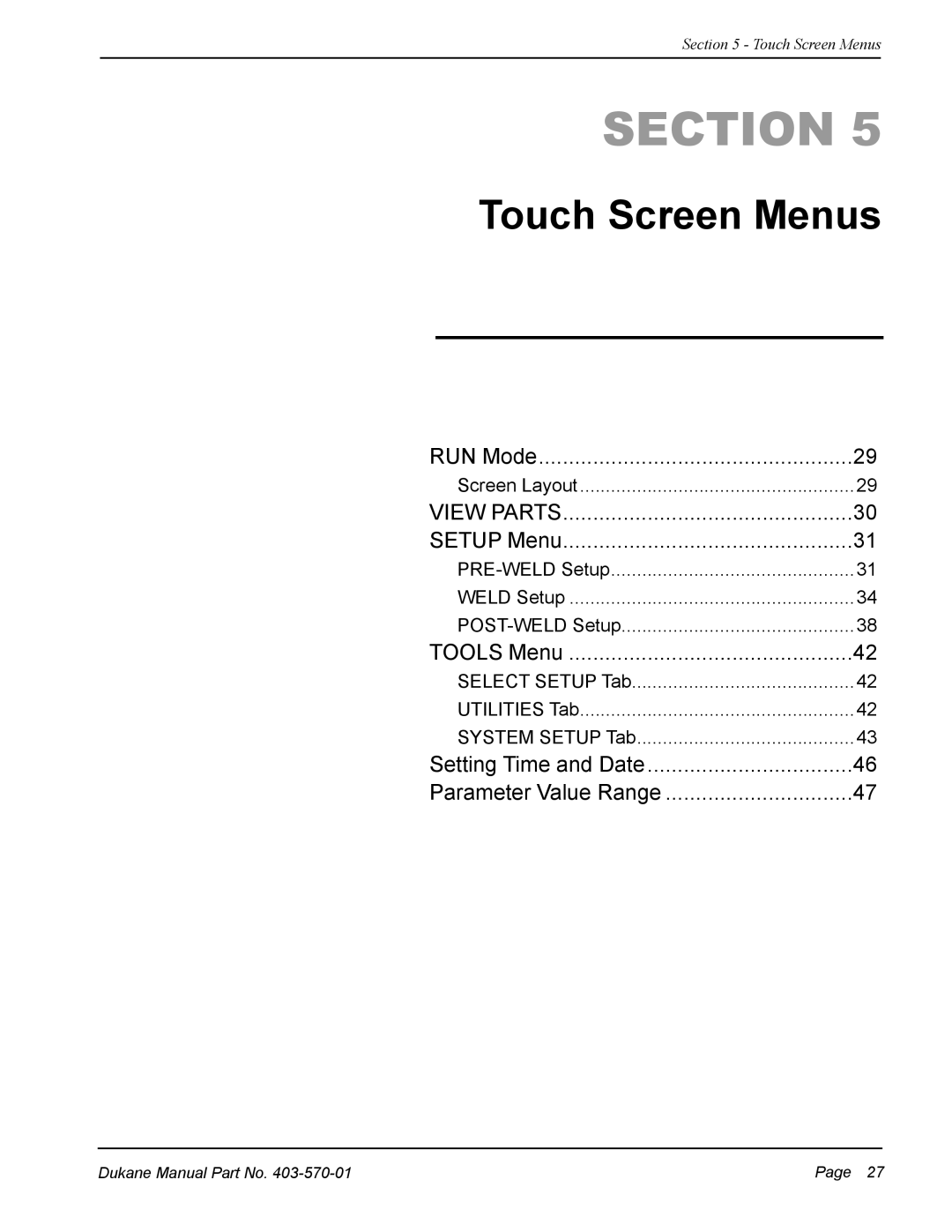 Dukane 403-570-01 user manual Touch Screen Menus, View Parts 