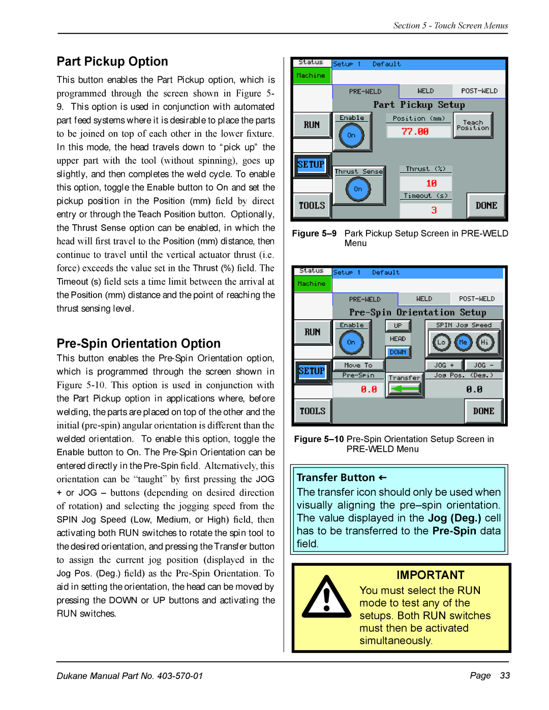 Dukane 403-570-01 user manual Part Pickup Option, Pre-Spin Orientation Option 