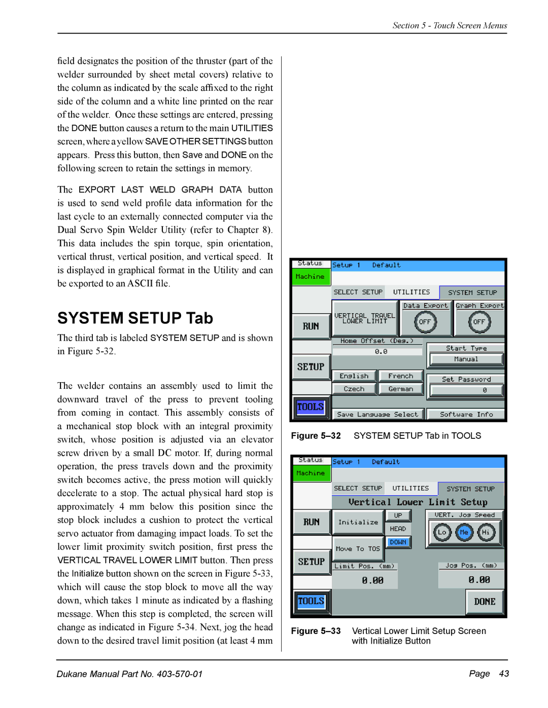 Dukane 403-570-01 user manual System Setup Tab, Third tab is labeled System Setup and is shown in Figure 