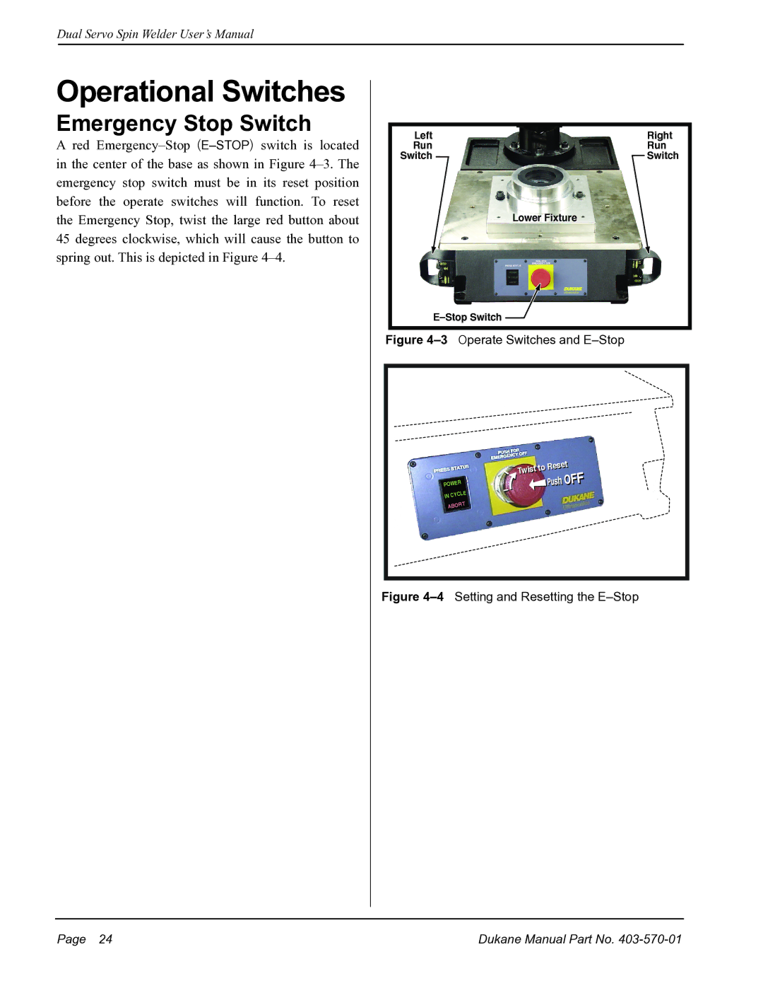 Dukane 403570-01 user manual Operational Switches, Emergency Stop Switch 