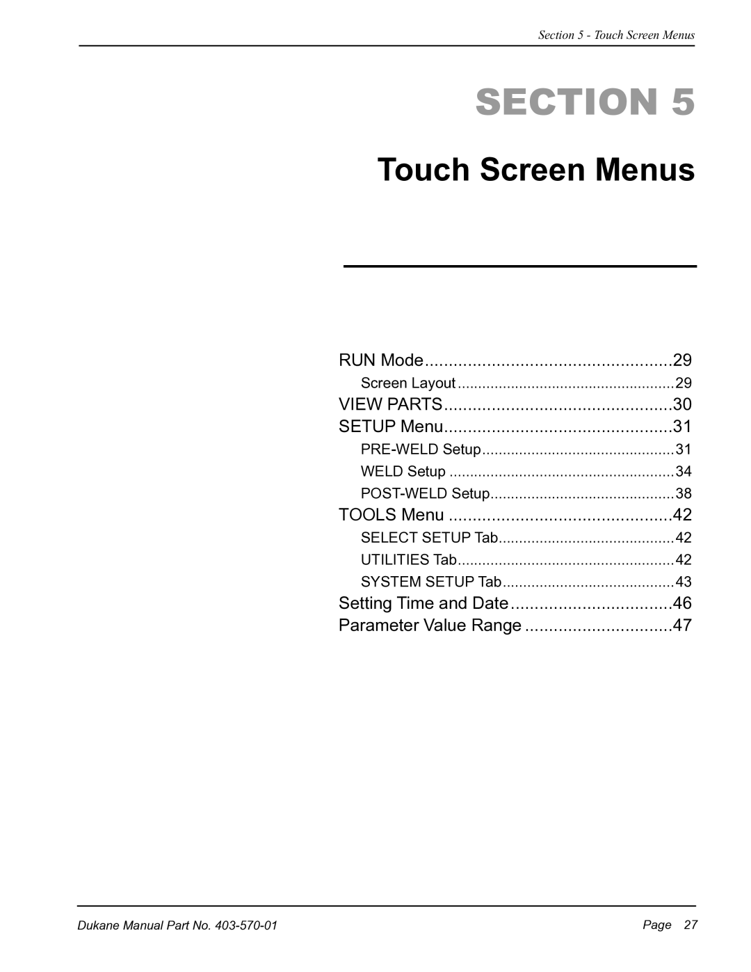 Dukane 403570-01 user manual Touch Screen Menus, View Parts 