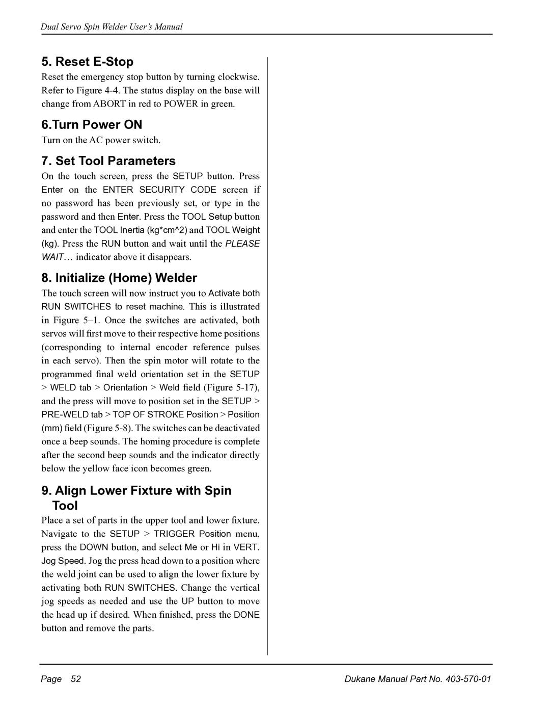 Dukane 403570-01 user manual Reset E-Stop, Turn Power on, Set Tool Parameters, Initialize Home Welder 