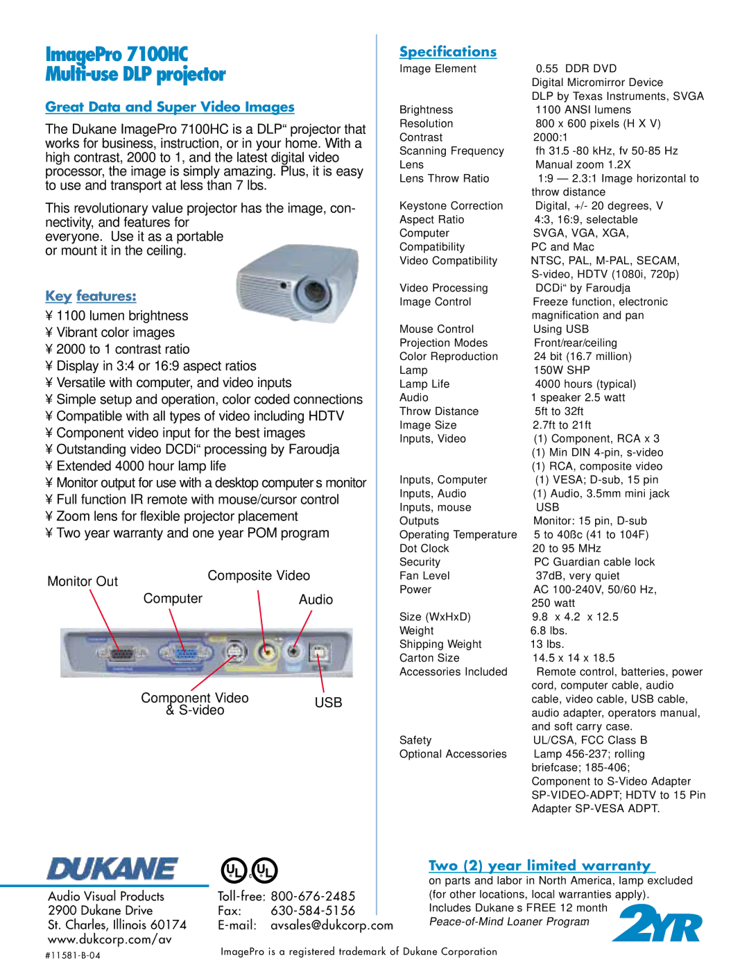 Dukane 7100HC Great Data and Super Video Images, Key features, Specifications, Two 2 year limited warranty 