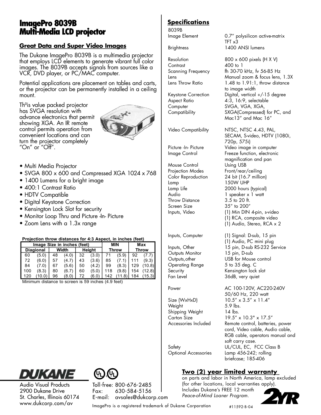 Dukane 8039B Specifications, Great Data and Super Video Images, Two 2 year limited warranty 