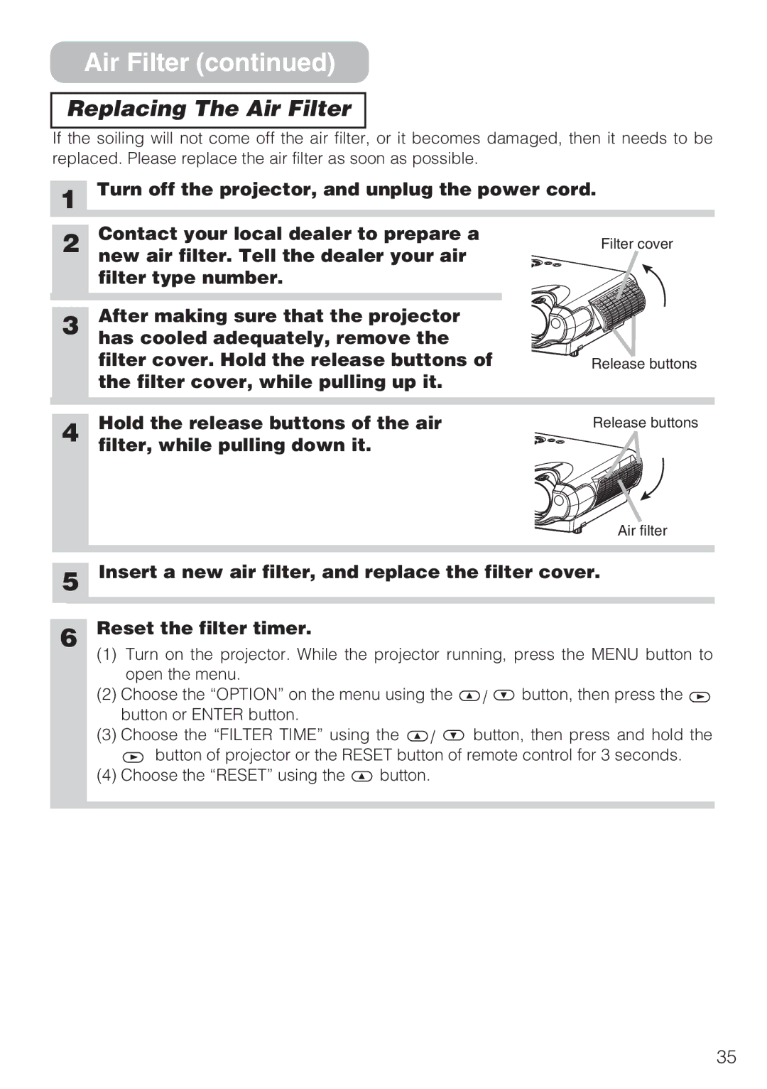 Dukane 8044 manual Replacing The Air Filter, New air filter. Tell the dealer your air, Hold the release buttons of the air 