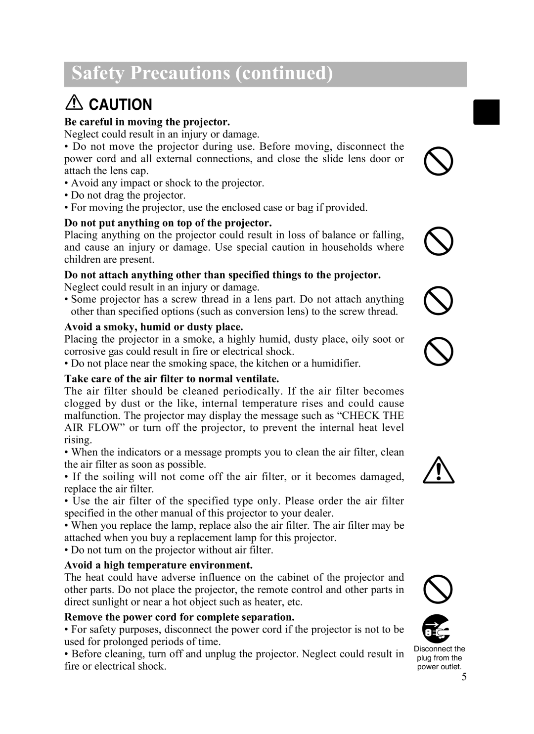 Dukane 8055 user manual Be careful in moving the projector 