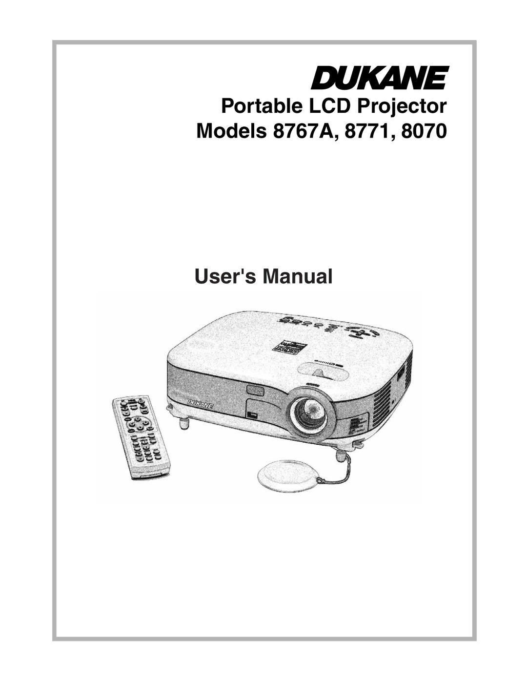 Dukane 8070 user manual Portable LCD Projector Models 8767A, 8771 