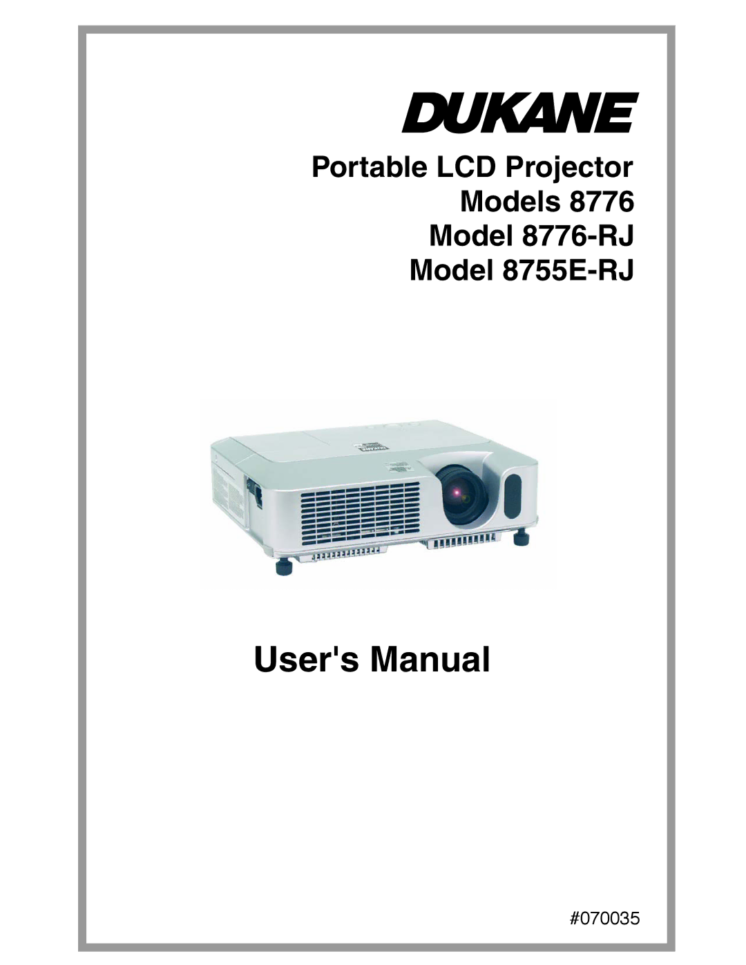 Dukane user manual Portable LCD Projector Models Model 8776-RJ Model 8755E-RJ 