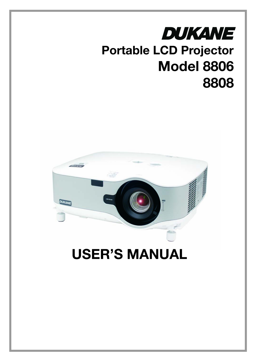 Dukane 8808 user manual Model 8806 USER’S MANUAL, Portable LCD Projector 