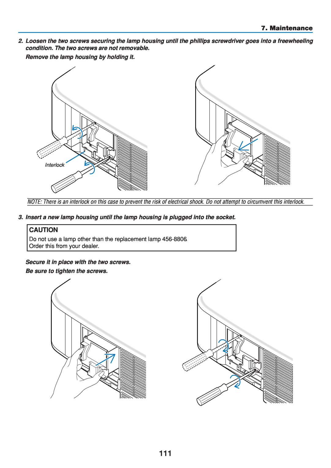 Dukane 8808 user manual Maintenance, Remove the lamp housing by holding it 
