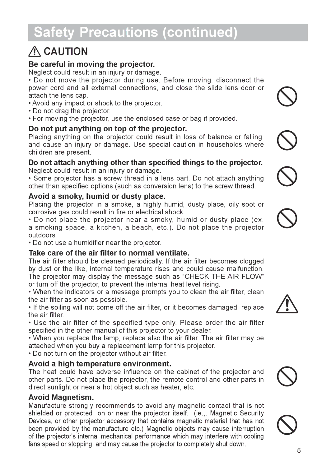 Dukane 8755G-RJ, 8912-RJ Be careful in moving the projector, Do not put anything on top of the projector, Avoid Magnetism 