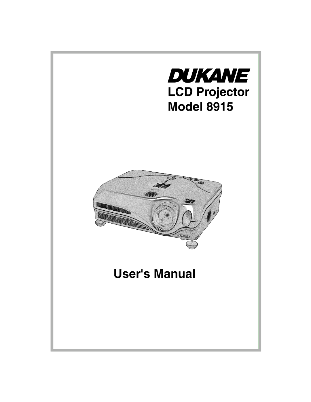 Dukane 8915 user manual LCD Projector Model 