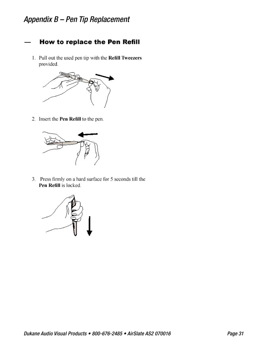 Dukane AS2 specifications Appendix B Pen Tip Replacement 