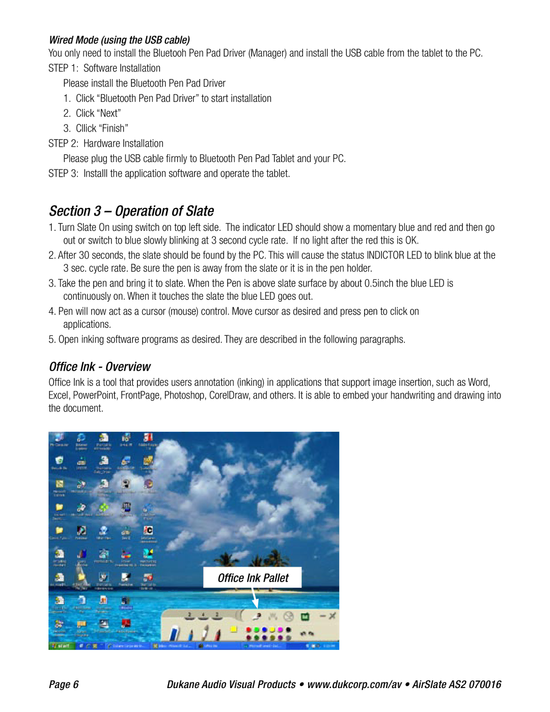 Dukane AS2 specifications Operation of Slate, Ofﬁce Ink Overview, Wired Mode using the USB cable 