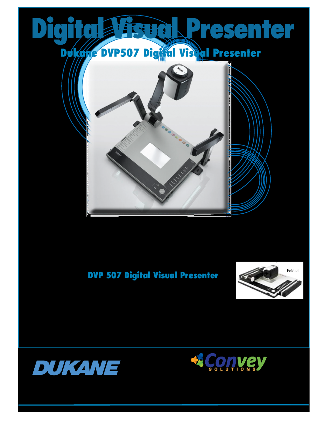 Dukane manual Convey, Dukane DVP507 Digital Visual Presenter, DVP 507 Digital Visual Presenter 