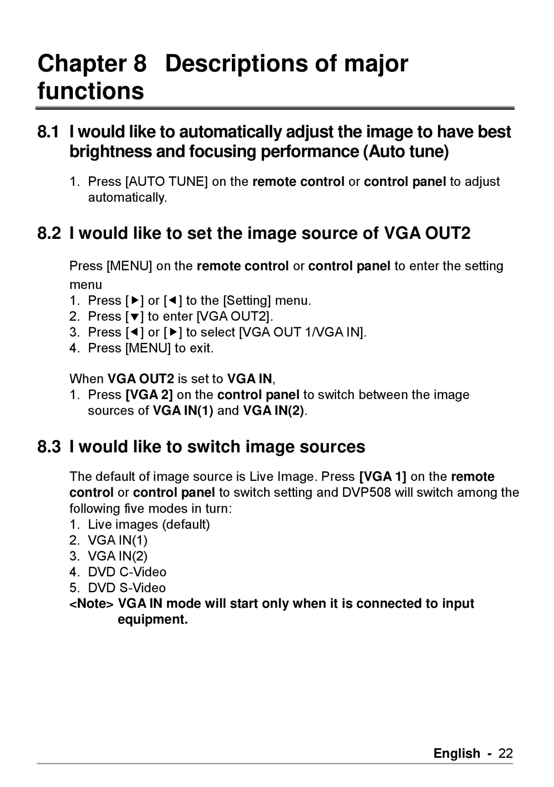 Dukane DVP508 user manual Descriptions of major functions, Would like to set the image source of VGA OUT2 