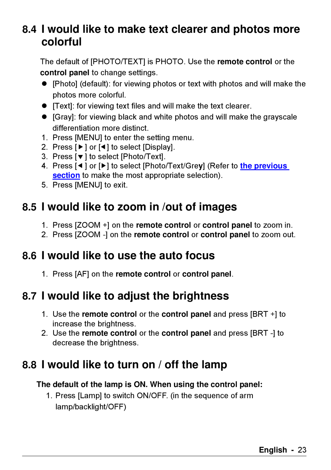 Dukane DVP508 user manual Would like to make text clearer and photos more colorful, Would like to zoom in /out of images 