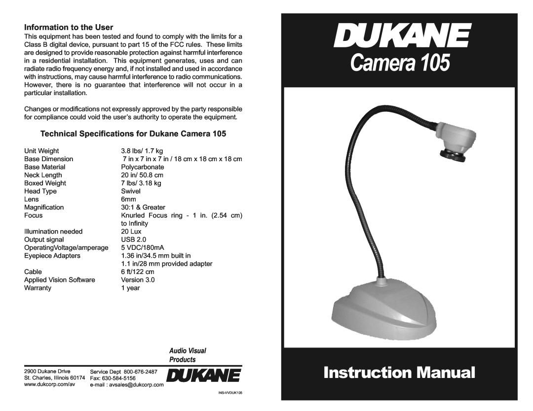 Dukane INS-VVDUK105 instruction manual InformationtotheUser, TechnicalSpecificationsforDukaneCamera105, InstructionManual 