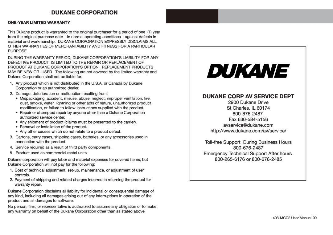 Dukane MCC2 Dukane Corporation, Dukane Corp Av Service Dept, Dukane Drive St Charles, IL 60174 Fax avservice@dukane.com 