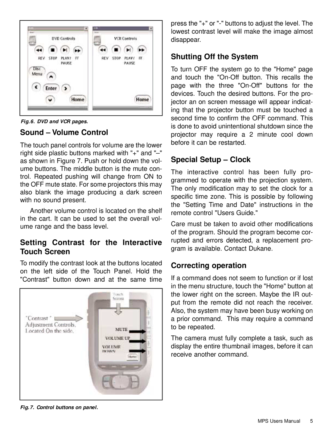 Dukane MPS2 user manual Sound Volume Control, Setting Contrast for the Interactive Touch Screen, Shutting Off the System 