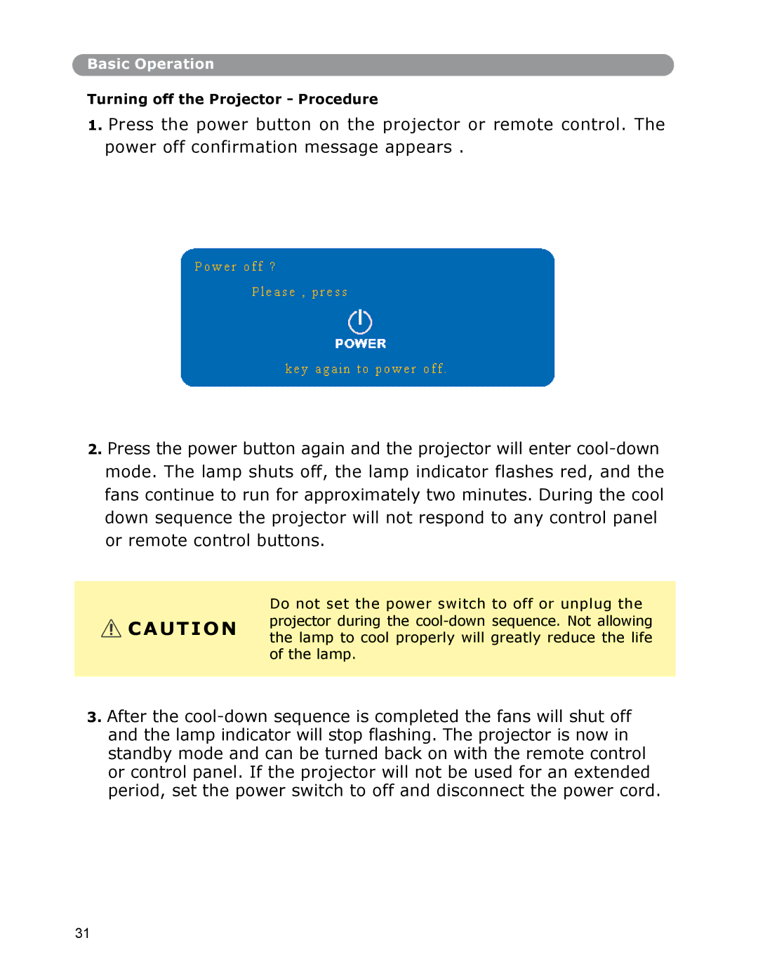 Dukane None owner manual Turning off the Projector Procedure 