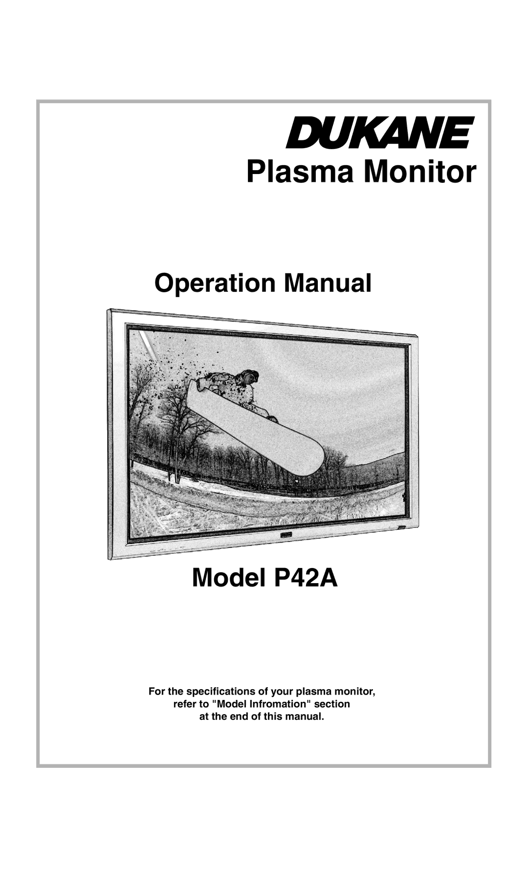 Dukane P42A specifications Plasma Monitor 