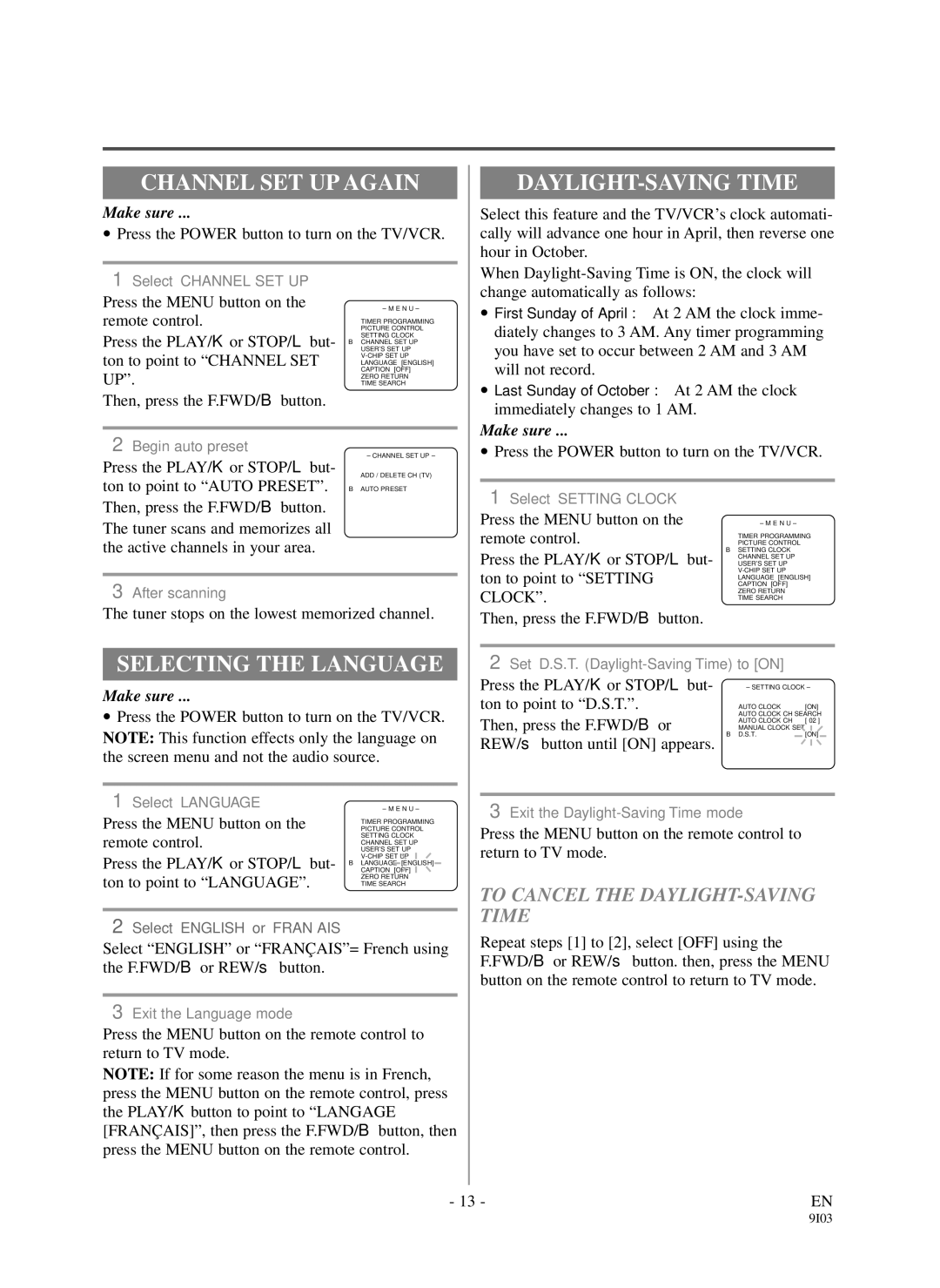Durabrand DCC1303, DCC1903 owner manual Channel SET UP Again, Selecting the Language, To Cancel the DAYLIGHT-SAVING Time 