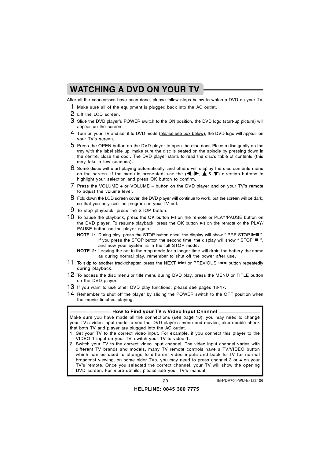 Durabrand PDV-704 instruction manual Watching a DVD on Your TV, How to Find your TV’s Video Input Channel 